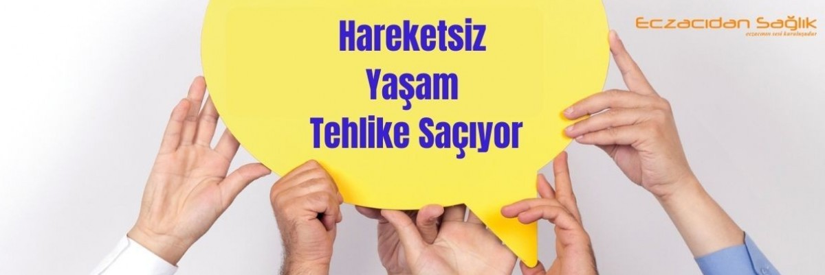 Hareketsiz Yaşam Tehlike Saçıyor