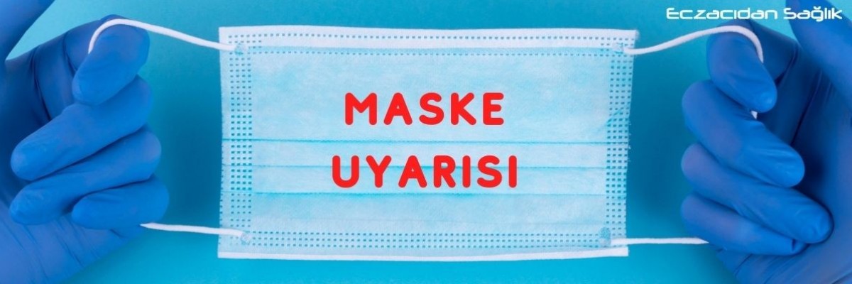 Maske Uyarısı