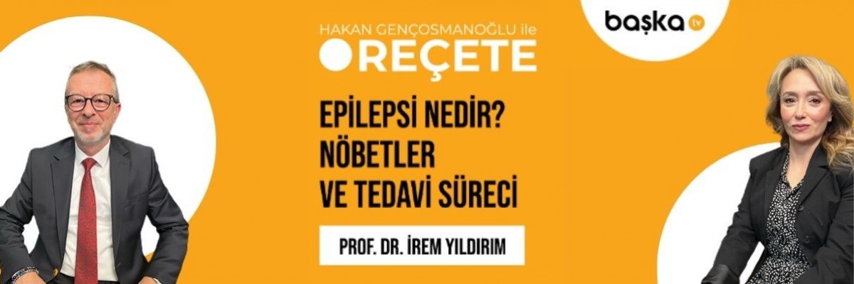 ’Reçete’/ Epilepsi Nedir?