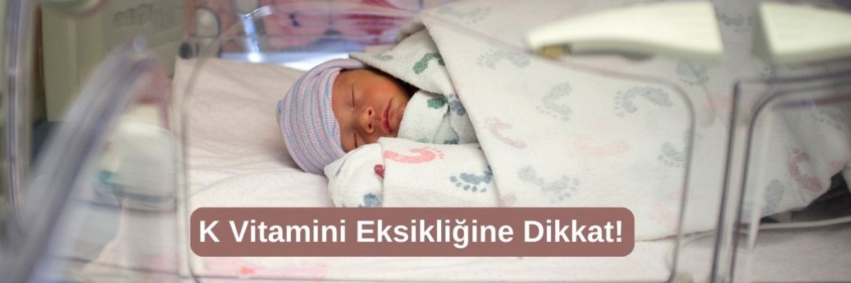 K Vitamini Eksikliğine Dikkat!