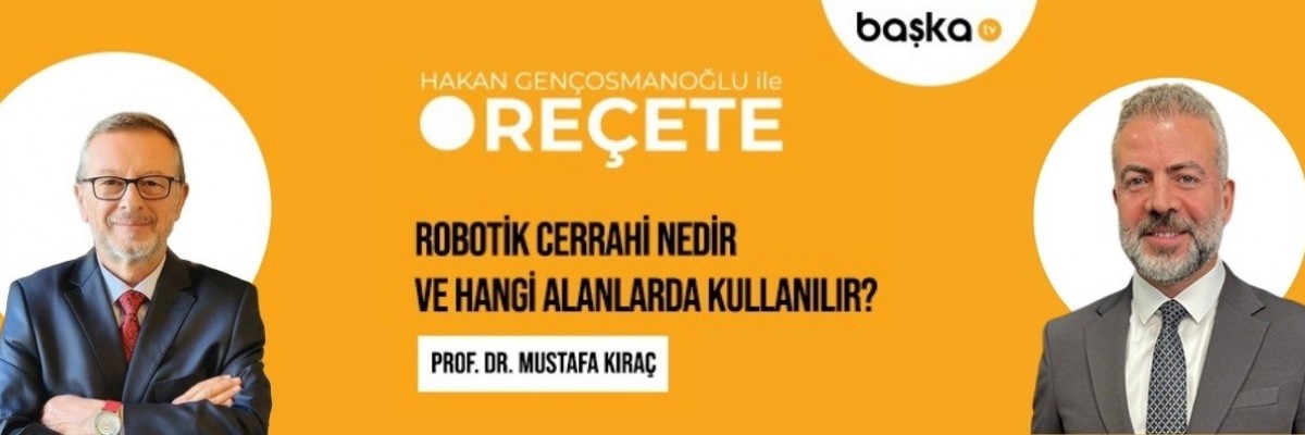 ’Reçete’ / Robotik Cerrahi Nedir?