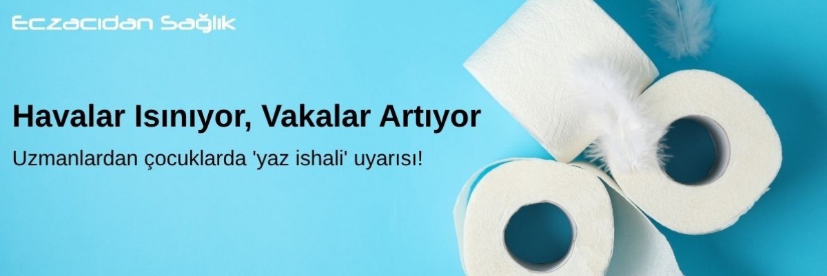 Uzmanlardan Çocuklarda Yaz İshali Uyarısı