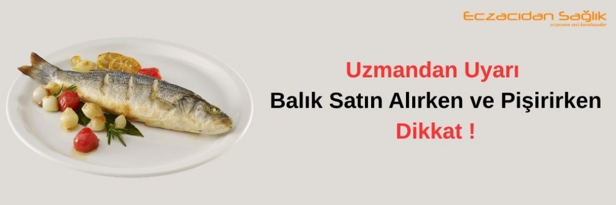 Balık Alırken Dikkat